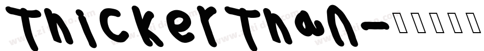 Thicker Than字体转换